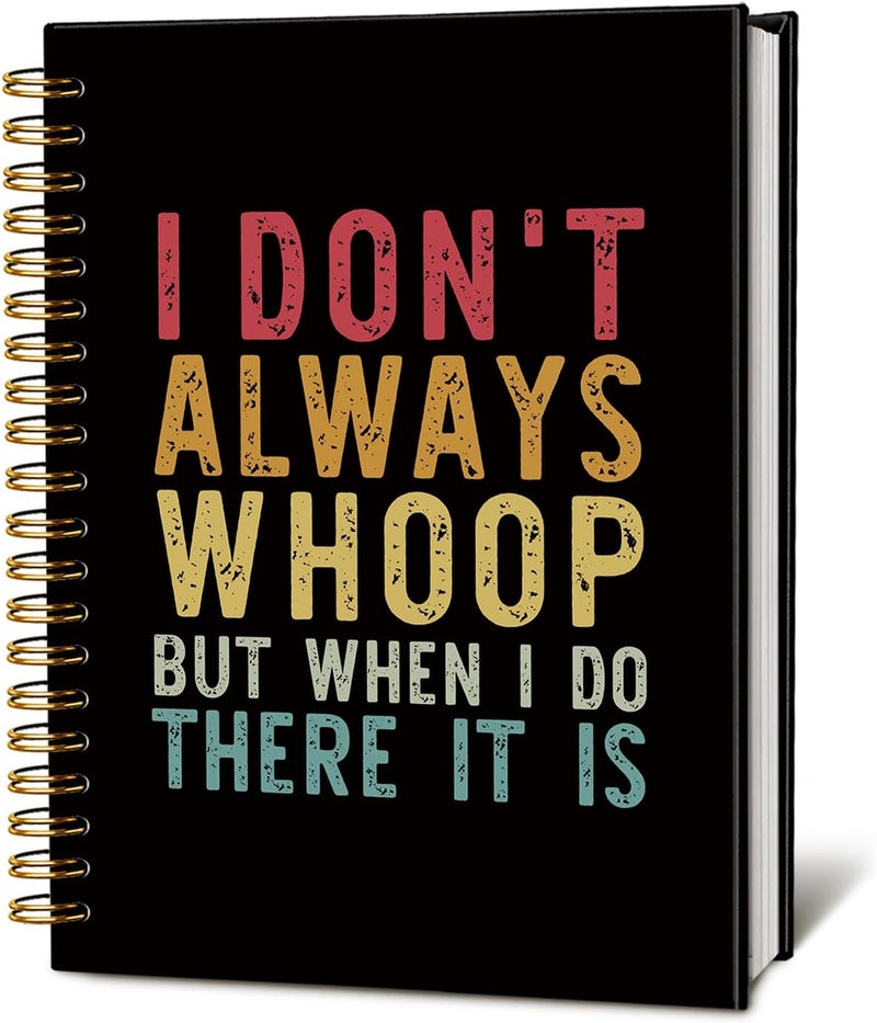 WLIANG Funny Notebooks Journal, I Don't Always Whoop But When I Do Funny Notebooks for Work, Funny Office Supplies, Funny Office Gifts for Coworkers, Funny Hardcover Spiral Notebook 5.5x8.3 Inch - Image 1